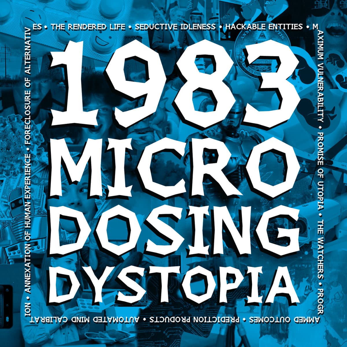 Microdosing Dystopia